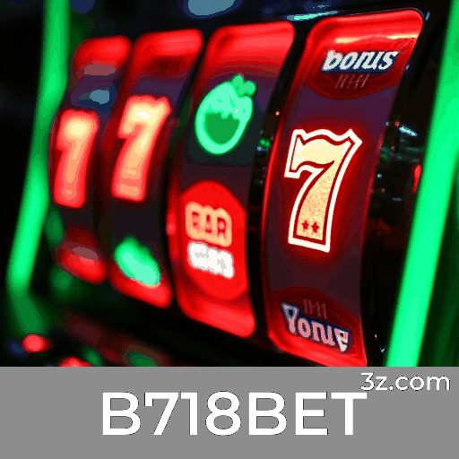 B718BET: Jogos de Cassino Cheios de Emoção e Oportunidades de Ganhar
