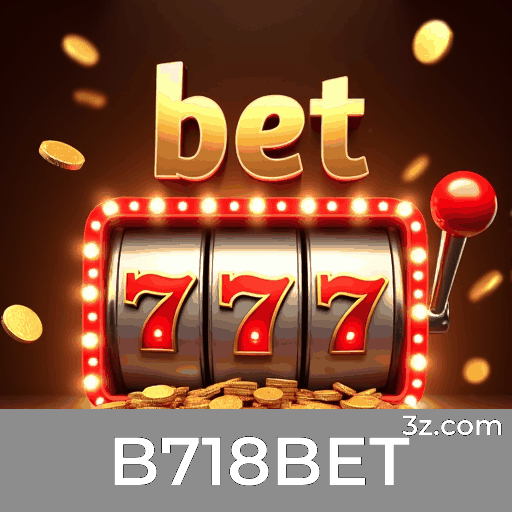 B718BET: Jogos de Cassino Cheios de Emoção e Oportunidades de Ganhar